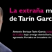 La extraña muerte de Tarín García, principal cómplice en desvíos de César Duarte
