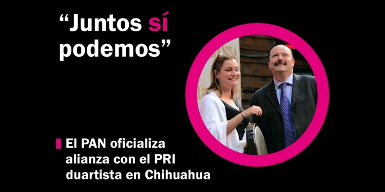 El PAN oficializa una alianza total de Maru Campos con el duartismo en Chihuahua