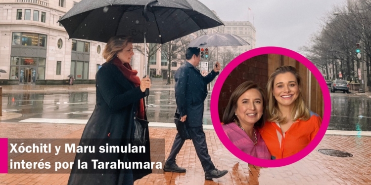 Xóchitl simula interés por la Sierra Tarahumara, pero calla ante su abandono por Maru Campos
