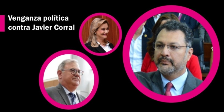 Magistrado a modo consuma venganza política de María Eugenia Campos contra Corral