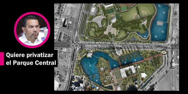 Centro de Convenciones debe construirse en terrenos de la familia Fuentes, no en el Parque Central: Loera