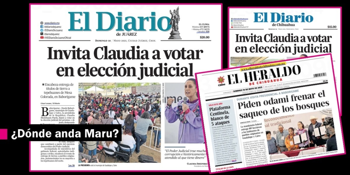 Prensa de Chihuahua encubre inasistencia de Maru a gira de Sheinbaum en la Tarahumara